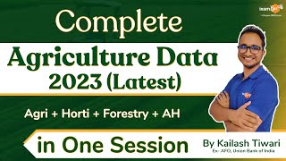 Complete Agriculture Data 2023 Latest  Agri  Horticulture  Forestry Animal Husbandry [upl. by Sucam]