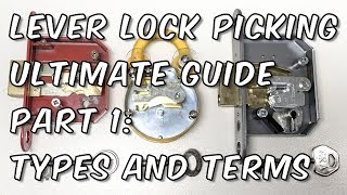 Introduction to Lever Locks  Types and Terms Ultimate Picking Guide Part 1 [upl. by Aleac]