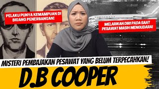 KOK BISA SIH PEMBAJAKAN PESAWAT YANG BELUM TERPECAHKAN DB COOPER [upl. by Pontus]