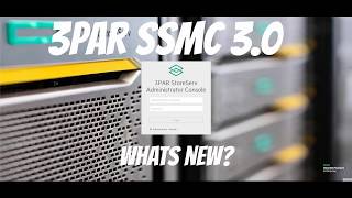 3PAR SSMC 30 Whats New [upl. by Redfield852]