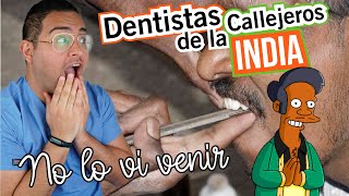 Un DENTISTA REACCIONA 😯 a DENTISTAS CALLEJEROS DE LA INDIA 🔥🔥🔥 [upl. by Naryk]