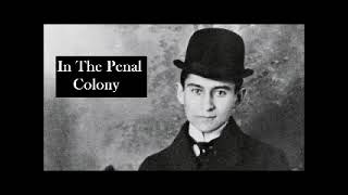 In the Penal Colony by Franz Kafka  FULL AudioBook [upl. by Allistir]