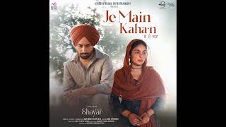 Je Main Kahan I Satinder Sartaaj I Je Main Kahan Song Lyrics shorts shortsfeed omusic20 viral [upl. by Liagiba]