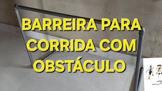 BARREIRA PARA CORRIDA COM OBSTÃCULO DE CANO PVC FAÃ‡A VOCÃŠ MESMO [upl. by Steward]