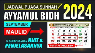 Puasa Ayyamul Bidh bulan September 2024 jatuh pada tanggal  Rabiul Awal 1446 h  bulan maulid [upl. by Soble651]