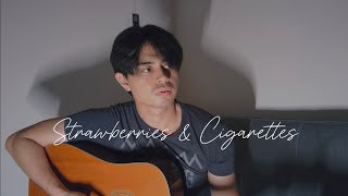 Strawberries amp Cigarettes Acoustic Cover [upl. by Benia]