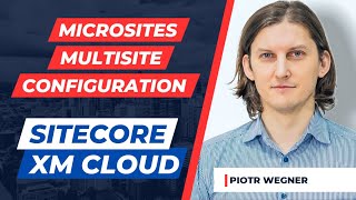 Microsites and multisite plugin in Sitecore XM Cloud [upl. by Duster]
