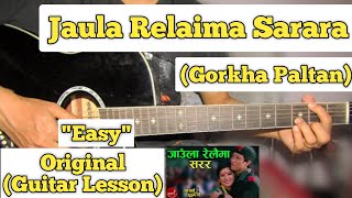 Jaula Relaima Sarara  Gorkha Paltan  Guitar Lesson  Easy Chords  Prashant Tamang [upl. by Gabbi]