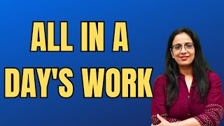 All in a days work  A Word Idioms  Vocabulary  UC LIVE [upl. by Ennagroeg774]