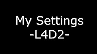 L4D2 My Settings Addons CFG And More [upl. by Neneek]