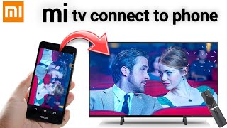 mi tv connect to phone [upl. by Lejeune]