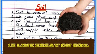 15 Line Essay On Soil  Short Essay On Soil  Soil Essay in English [upl. by Arol]