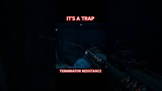 Its a Trap  Terminator Resistance gaming terminator terminatorresistance fyp viral shorts [upl. by Nesaj]