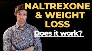 Naltrexone for weight loss Does it work [upl. by Slemmer515]