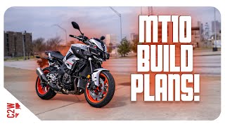 My 2019 Yamaha MT10 BUILD PLANS [upl. by Peugia375]