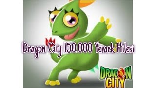 Dragon City 150000 Yemek Hilesi  TRGALA [upl. by Eoz734]