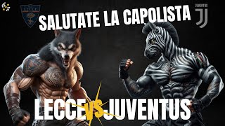 SALUTATE LA CAPOLISTA ⚪️⚫️ LECCE JUVENTUS 03 [upl. by Eluk]