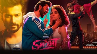 Shiddat Full Movie Review  Sunny Kaushal Radhika Madan Mohit Raina Diana PentyHD Facts amp Review [upl. by Pearline]