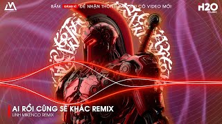 AI RỒI CŨNG SẼ KHÁC REMIX  AI RỒI CŨNG SẼ KHÁC THEO THÁNG NĂM DẦN TRÔI  NONSTOP VINAHOUSE 2024 [upl. by Azaria]