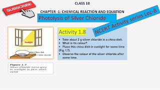 Class 10 Science I Activity 18 I Photolysis of Silver Chloride I NCERT Class 10 [upl. by Claudelle214]