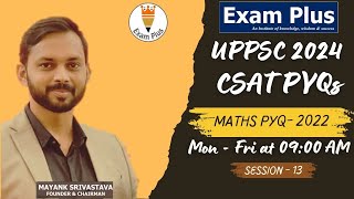 UPPSC 2024 CSAT 2022 Solved Paper 13  Maths PYQ  UPPSC CSAT Previous Year Question uppsc [upl. by Laris]