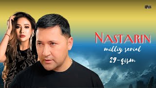 Nastarin 29qism milliy serial  Настарин 29қисм миллий сериал [upl. by Kistner]