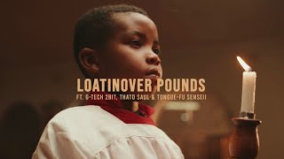 Loatinover Pounds  Church On Sundayz ft GTECH Thato Saul amp TongueFu Senseii Official Video [upl. by Irtimid913]