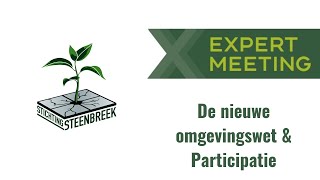 Expertmeeting De nieuwe omgevingswet amp participatie  met Lubbert Hakvoort [upl. by Aronson]