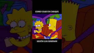 Cómo usar un CHEQUE según BART SIMPSON [upl. by Naud]