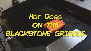 Hot Dogs on the Blackstone Griddle [upl. by Mclaurin]