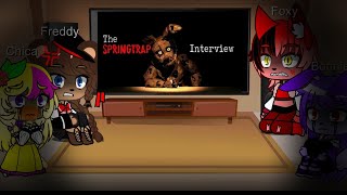 Fnaf 1 react to Springtrap interview and He always come back [upl. by Margareta]