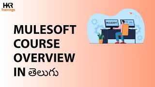 What is Mulesoft  Mulesoft Overview  Mulesoft Tutorial  Mulesoft Training Details in తెలుగు  HKR [upl. by Innattirb]