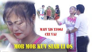 ME NKAUJ HMOOB MOB MOB KUV SIAB Official MV 4K Maiv Xis Xyooj amp Cee Vaj  Nkauj Tawm tshiab 2021 [upl. by Teeter]