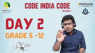 Code India Code  Season 3  AI and Machine Learning Grade 612  Day 2 [upl. by Olleina]