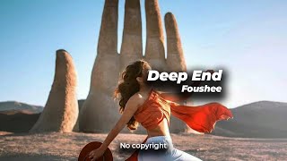 Foushee  Deep End 🎵 NO COPYRIGHT REMIX [upl. by Nomed316]