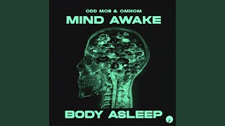 Mind Awake Body Asleep [upl. by Kerns]