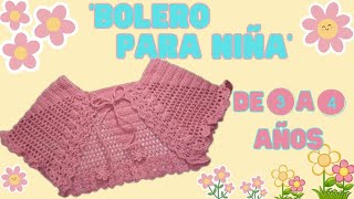 BOLERO A CROCHET PARA NIÑAS DE 34 AÑOS [upl. by Nomyaw]