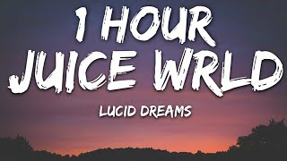 Juice Wrld  Lucid Dreams Lyrics 🎵1 Hour [upl. by Ciapha]