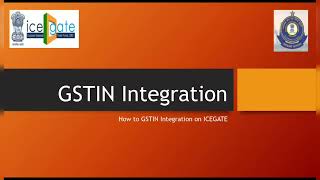 GST INTEGRATION PROCESS ON ICEGATE  GST  ICEGATE  COMPLETE PROCESA IN HINDI [upl. by Aimil]