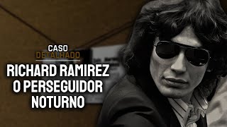 Richard Ramirez  O Perseguidor Noturno  CASO DETALHADO [upl. by Uahc]