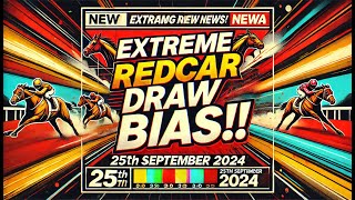 🔥EXTREME Redcar DRAW BIAS 🔥– FREE Horse Racing Tips for 25th September 2024 [upl. by Ruy]