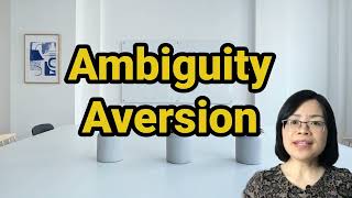 Ambiguity Aversion  How Does Accountability Influence Ambiguity Aversion [upl. by Atikat909]