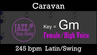 Caravan  a backing track with Intro  Lyrics in Gm Female  Jazz SingAlong [upl. by Atnovart]