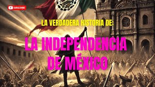 La independencia de México [upl. by Janelle]