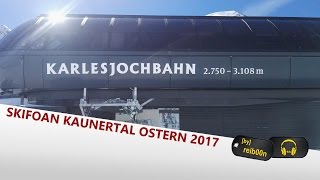 VLOG  Skifahren​ im Kaunertal Ostern 2017  Österreich [upl. by Yrrag]