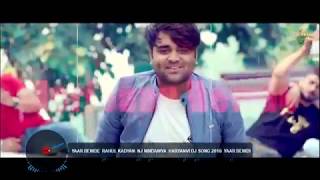 Remix Yaar Bewde Rahul Kadyan Nj Nindaniya Haryanvi Dj Song 2018 Yaar Bewde Mere Yaar Bewde [upl. by Suter]