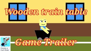 wooden train table Create a cart ride Game trailer36 version [upl. by Hollie643]