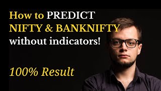 Predict NIFTY amp BANKNIFTY Without Indicators For Intraday Trading in Stock Market [upl. by Folberth]