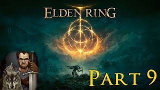 ELDEN RING First Playthrough Pt 9 [upl. by Roderigo]