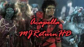 Michael Jackson  Thriller Acapella HQ [upl. by Scheer]